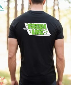 Kush fresh life green funny text shirt