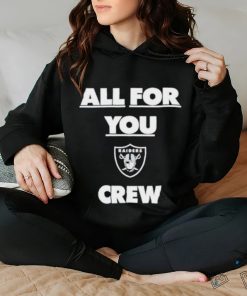 Las Vegas Raiders All for you crew shirt