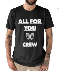 Las Vegas Raiders All for you crew shirt
