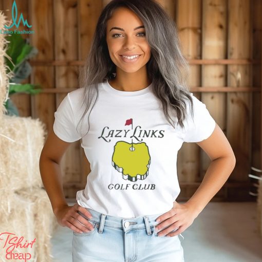 Lazy Links Golf Club Shirt