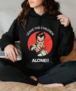 Leave The Children Alone shirt