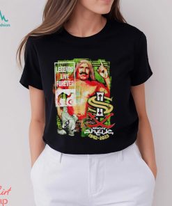 Legends live forever the Iron Sheik shirt