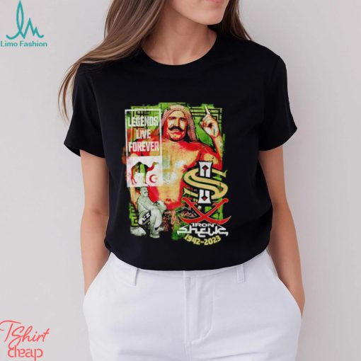 Legends live forever the Iron Sheik shirt