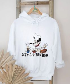 Let’s Get This Bread Shirt