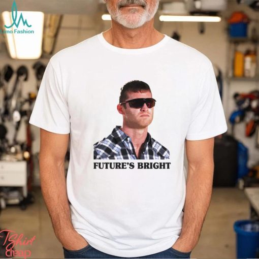 Letterkenny Wayne future’s Bright photo shirt