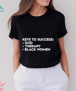 Lilcumtismyt Keys To Success God Therapy Black Women T Shirt