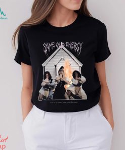 Limited Same old energy rise up a flame come join the game photo design t shirt