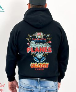 Live The Dream Paper Planes Arcade 2023 Greatness Is A process Shirt