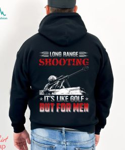 Long Range Shooting It's Like Golf But For Men Classic T Shirt