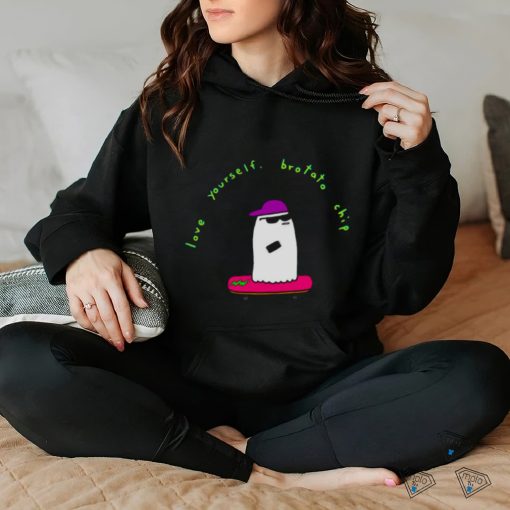 Love Yourself Brotatos shirt