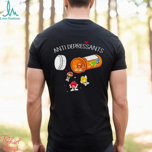 M & M anti depressants shirt