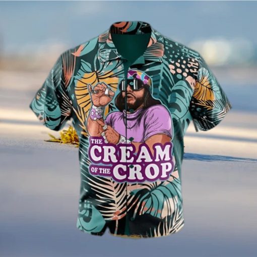 Macho Man The Cream Of The Crop Pro Wrestling Hawaiian Shirt