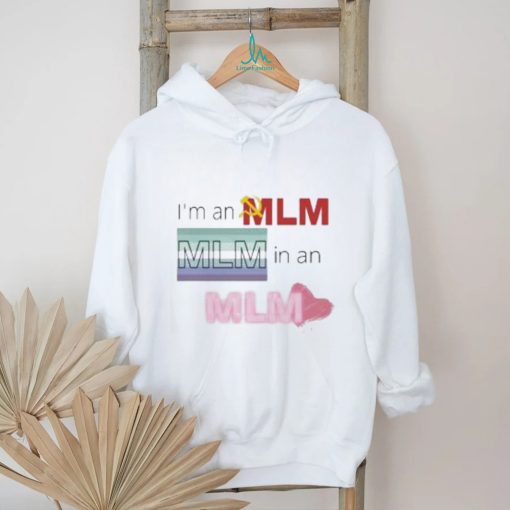 Maoist Marcy I’m An Mlm Mlm In An Mlm Shirt