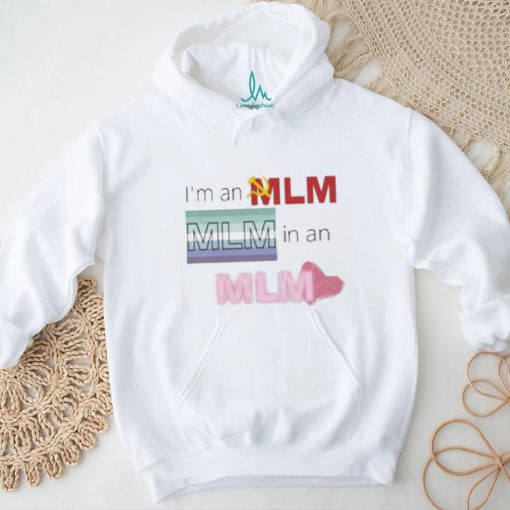 Maoist Marcy I’m An Mlm Mlm In An Mlm Shirt