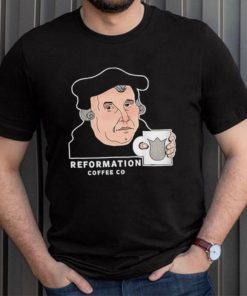 Martin Luther Reformation Coffee Co T Shirt