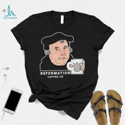 Martin Luther Reformation Coffee Co T Shirt