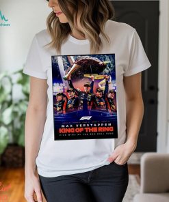 Max Verstappen King of the Ring Five wins at the Red Bull Ring Austrian GP F1 poster shirt