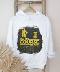 May The Course Be With You Funny Disc Golf T Shirt