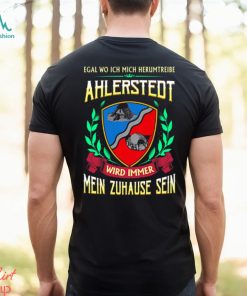 Mein zuhause sein ahlerstedt shirt