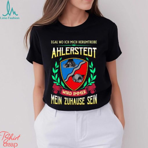 Mein zuhause sein ahlerstedt shirt