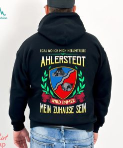 Mein zuhause sein ahlerstedt shirt