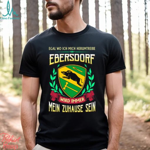 Mein zuhause sein ebersdorf shirt