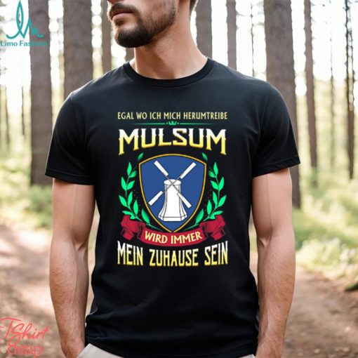 Mein zuhause sein mulsum shirt