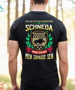 Mein zuhause sein schnega shirt