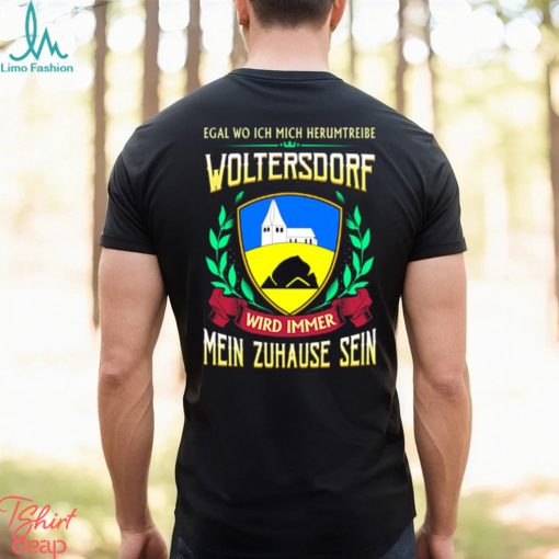 Mein zuhause sein woltersdorf shirt