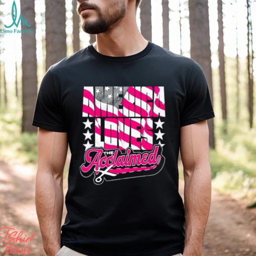 Men’s The Acclaimed America Loves The Acclaimed shirt