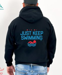 Miami Baseball Just Keep Swimming Shirt