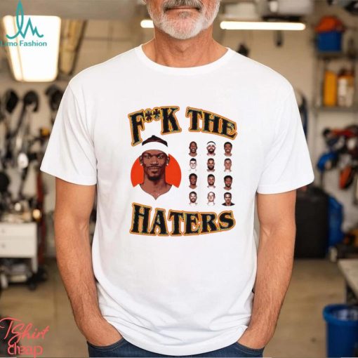 Miami Heat fuck the Haters photo shirt