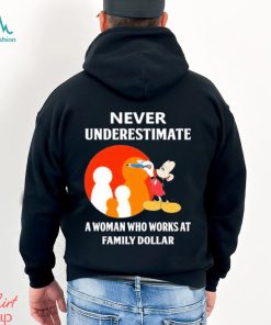 Mickey Mouse Never underestimate a woman who works at family Dollar shirt