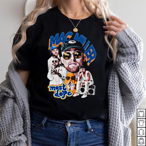 Mindless Fashion Shop Mac Miller Most Dope shirt