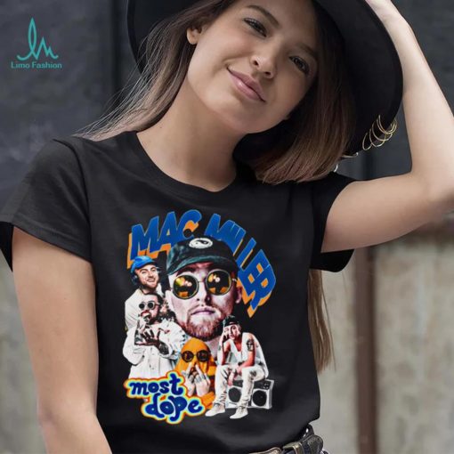 Mindless Fashion Shop Mac Miller Most Dope shirt