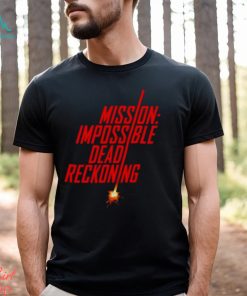 Mission impossible dead reckoning shirt