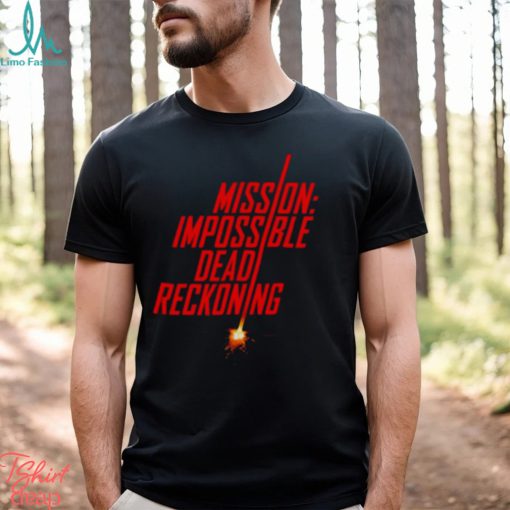 Mission impossible dead reckoning shirt