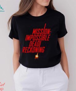 Mission impossible dead reckoning shirt