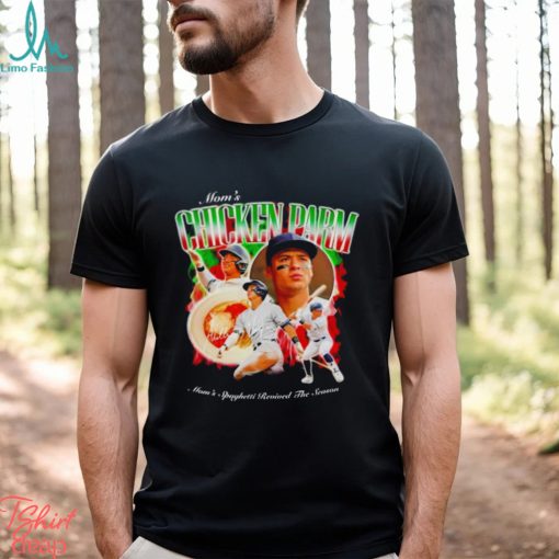 Mom’s Chicken Parm Mom’s Spaghetti Revived The Season shirt