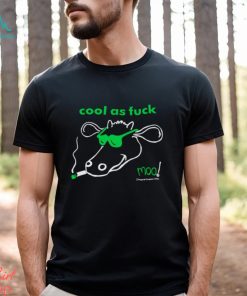 Moo cool as fuck moo shirt