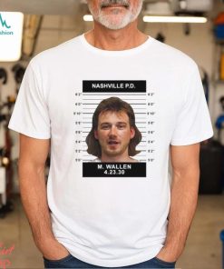 Morgan Wallen Mugshot Nashville PD T Shirt