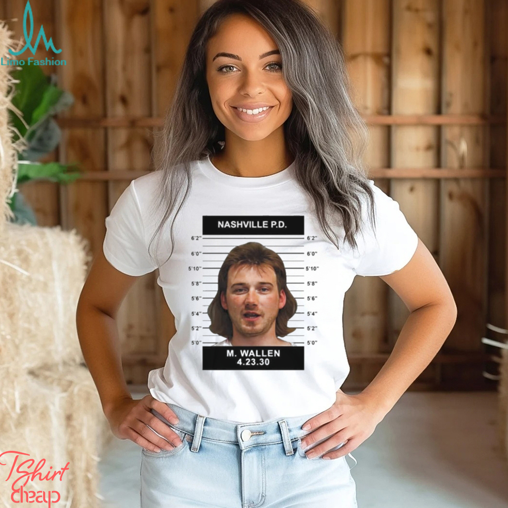 Morgan Wallen Mugshot Nashville PD T Shirt Morgan Wallen Mugshot Nashville PD T Shirt