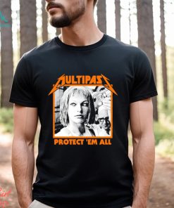 Multipass protect ’em all shirt