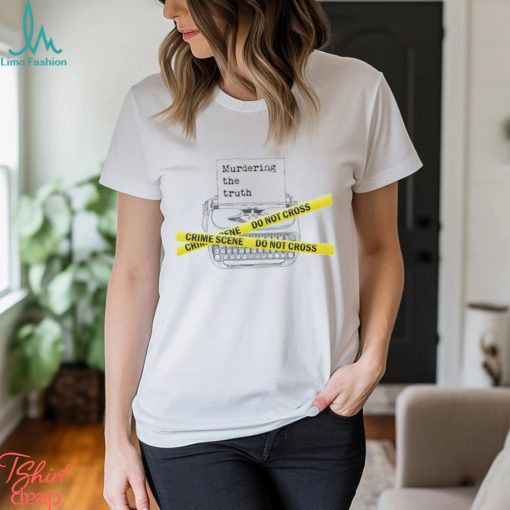 Murdering the Truth do not cross art shirt