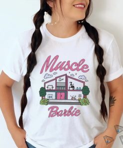 Muscle Barbie House Shirt