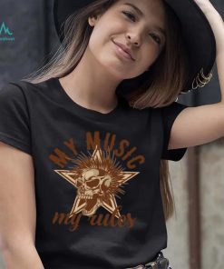 My Music My Rule shirt