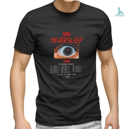 NAV Never Sleep 2023 Tour Merch NAV Tour 2023 With RealestK and SoFaygo Shirts