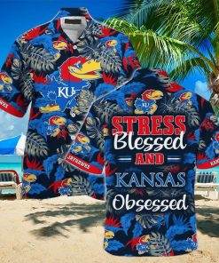 NCAA Kansas Jayhawks Hawaiian Shirt Stress Blessed Obsessed Beach Gift For Him