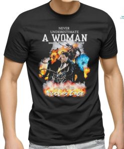 Never Underestimate A Woman Who Is A Fan Of Ghost Rider And Loves Nicolas Cage T Shirt