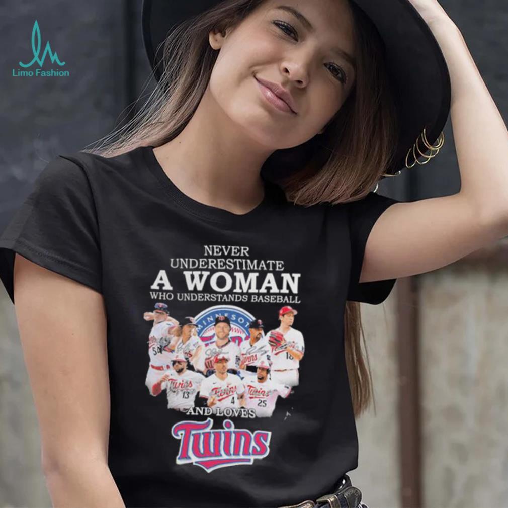 Original never Underestimate A Woman Who Understands Baseball And Loves  Twins Shirt